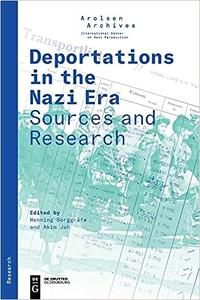 Deportations in the Nazi Era Sources and Research