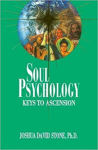 Soul Psychology Keys to Ascension (Ascension Series, Book 2)