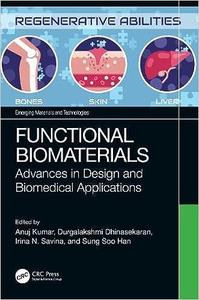 Functional Biomaterials Advances in Design and Biomedical Applications