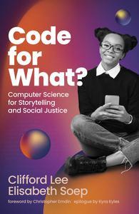 Code for What Computer Science for Storytelling and Social Justice