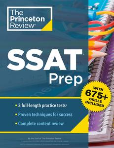 Princeton Review SSAT Prep 3 Practice Tests + Review & Techniques + Drills (Private Test Preparation)