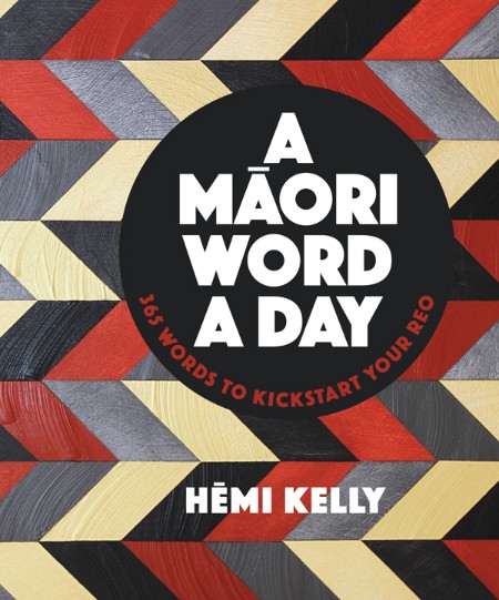 A Maori Word a Day 3211d4a9f2b3bf4771df0574ab7b1344