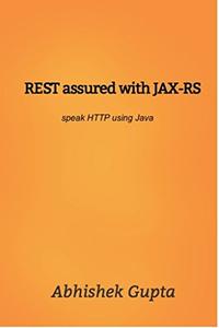 REST assured with JAX-RS speak HTTP using Java