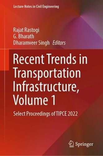 Recent Trends in Transportation Infrastructure, Volume 1 Select Proceedings of TIPCE 2022