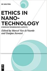 Ethics in Nanotechnology Emerging Technologies Aspects