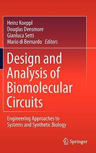 Design and Analysis of Biomolecular Circuits Engineering Approaches to Systems and Synthetic Biology