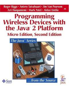 Programming Wireless Devices with the Java2 Platform