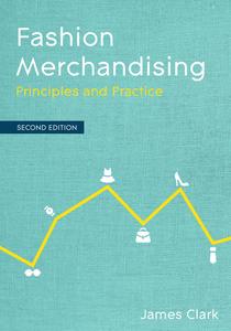 Fashion Merchandising Principles and Practice, 2nd Edition