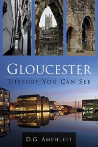 Gloucester History You Can See