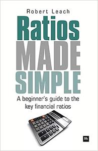 Ratios Made Simple A beginner's guide to the key financial ratios