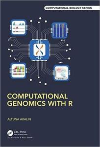Computational Genomics with R (Chapman & HallCRC Computational Biology Series)