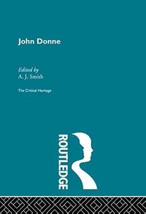 John Donne The Critical Heritage (Vol. 2)
