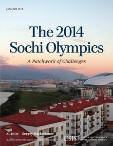 The 2014 Sochi Olympics A Patchwork of Challenges