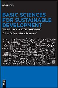 Basic Sciences for Sustainable Development Water and the Environment
