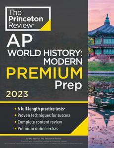 Princeton Review AP World History Modern Premium Prep, 2023