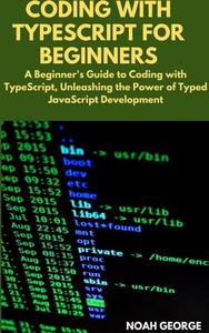 Coding With Typescript For Beginners