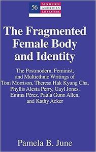 The Fragmented Female Body and Identity