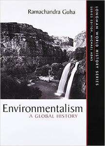 Environmentalism A Global History