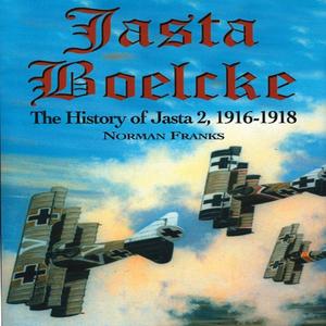 Jasta Boelcke The History of Jasta 2, 1916–1918