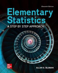 Elementary Statistics A Step By Step Approach, 11th Edition