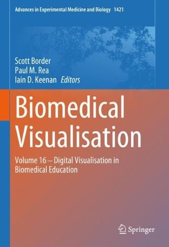 Biomedical Visualisation Volume 16 ‒ Digital Visualisation in Biomedical Education