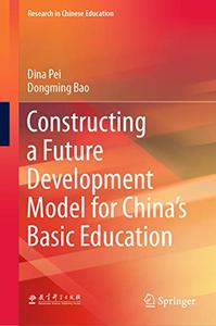 Constructing a Future Development Model for China’s Basic Education