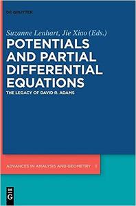 Potentials and Partial Differential Equations The Legacy of David R. Adams (Advances in Analysis and Geometry)