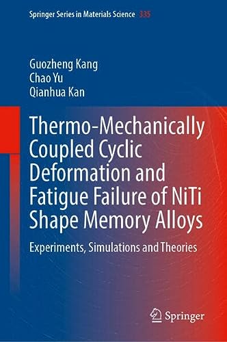 Thermo–Mechanically Coupled Cyclic Deformation and Fatigue Failure of NiTi Shape Memory Alloys