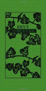 Envy A Dictionary for the Jealous