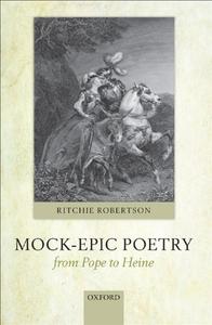Mock–Epic Poetry from Pope to Heine