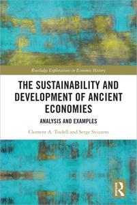 The Sustainability and Development of Ancient Economies Analysis and Examples