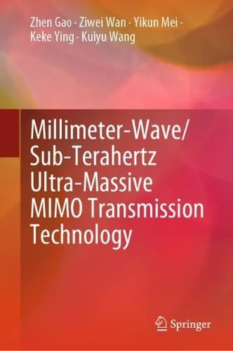 Millimeter–Wave Sub–Terahertz Ultra–Massive MIMO Transmission Technology