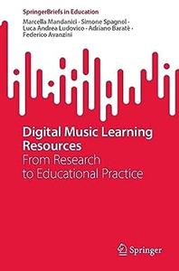 Digital Music Learning Resources From Research to Educational Practice