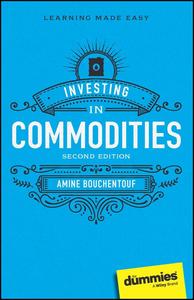 Investing in Commodities For Dummies, 2nd Edition