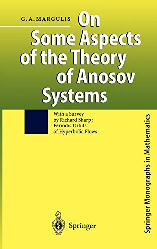 On Some Aspects of the Theory of Anosov Systems