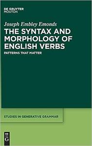 The Syntax and Morphology of English Verbs Patterns that Matter