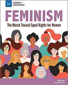 Feminism The March Toward Equal Rights for Women
