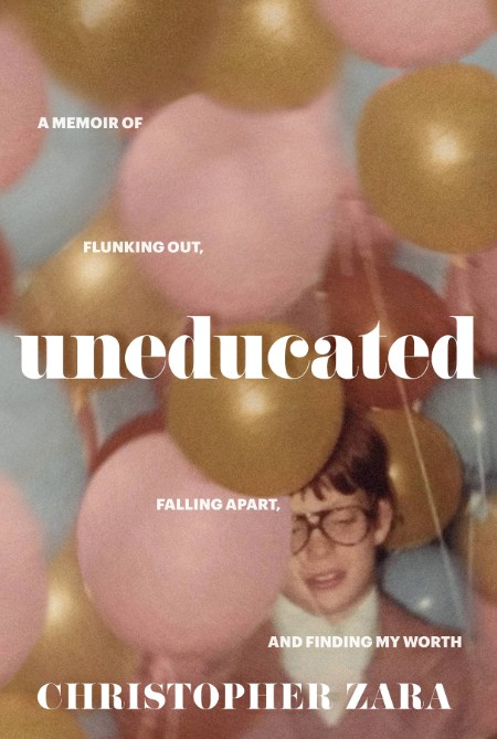 Uneducated - A Memoir of Flunking Out, Falling Apart, and Finding My Worth
