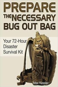 Prepare the Necessary Bug Out Bag