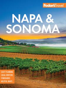 Fodor's Napa & Sonoma (Full–color Travel Guide), 5th Edition