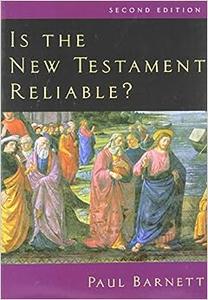 Is the New Testament Reliable