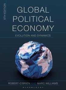 Global Political Economy Evolution and Dynamics, 6th Edition