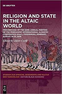 Religion and State in the Altaic World Proceedings of the 62nd Annual Meeting of the Permanent International Altaistic