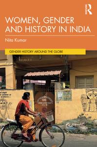 Women, Gender and History in India