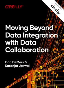Moving Beyond Data Integration with Data Collaboration