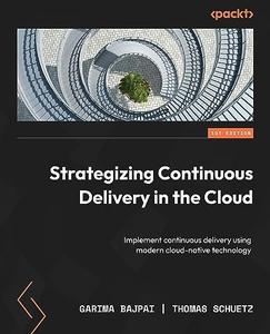 Strategizing Continuous Delivery in the Cloud