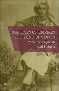 Subjects of EmpiresCitizens of States Yemenis in Djibouti and Ethiopia