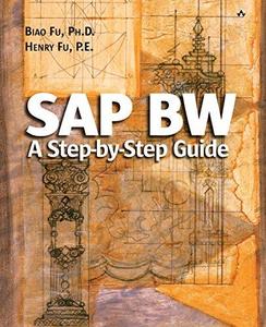 SAP(R) Bw A Step–By–Step Guide [With CDROM]