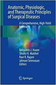Anatomic, Physiologic, and Therapeutic Principles of Surgical Diseases
