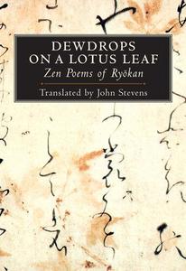 Dewdrops on a Lotus Leaf Zen Poems of Ryōkan